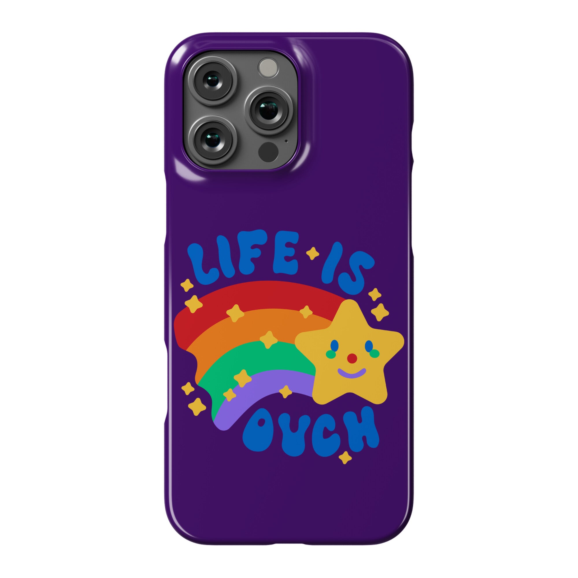 Life Is Ouch Shooting Star Phone Case